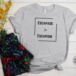 Escapade > Escapism, Colorado 14er, Hiking Shirt, Colorado Shirt, Hiking Gift, Mountains Shirt, High Altitude, Mountain Summit, Peaks Tee