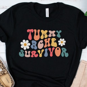 Tummy Ache Survivor T-Shirt, Funny Tummy Ache Survivor Tee, Gift For Tummy Ache People, Stomach Ache Shirt, Stomach Pain Tee