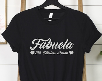 Fabuela The Fabulous Abuela T-Shirt, Fabuela Definition Shirt, Spanish Mothers Day Tee, Grandma Latina, Glamma Shirt, Hispanic Nana T-Shirt