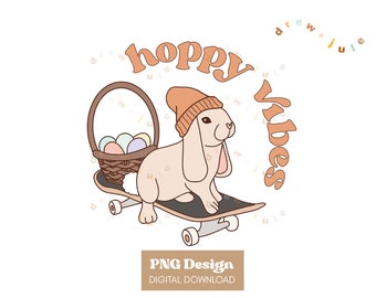 Hoppy Vibes Design / PNG Sublimation Digital Download / Retro Boho Groovy Skateboard Bunny Easter Spring Gender Neutral / Commercial License