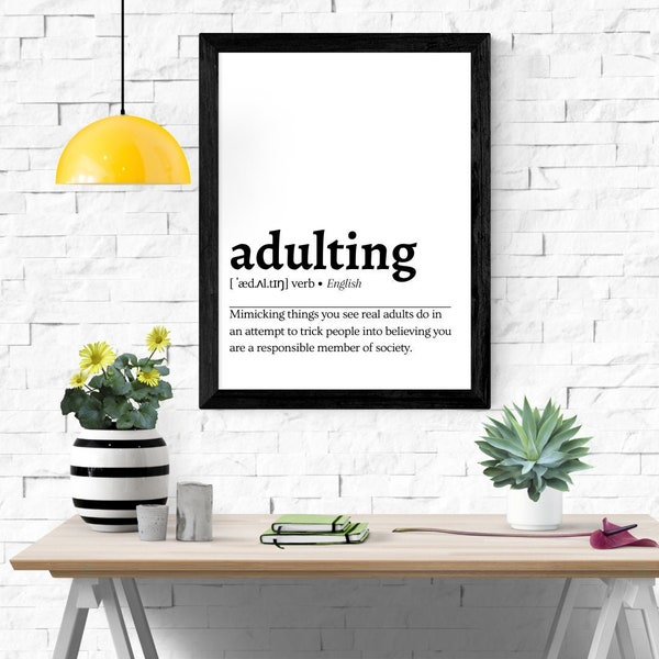 Adulting dictionary definition print - funny printable wall art - funny print - minimalist home decor - digital download