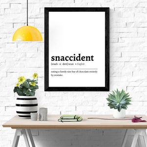 Snaccident dictionary definition print - funny printable wall art -  minimalist home decor - digital download
