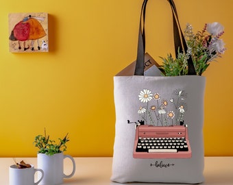 Believe - Typewriter Tote Bag - Cute Reusable Grocery and Market Bag, Motivational Tote Bag, Yoga Travel Bag, Cute Gift for Writer