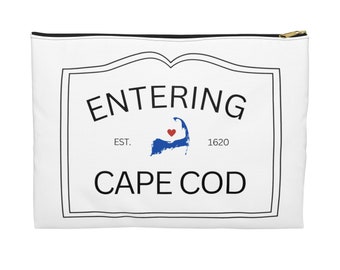 Entering Cape Cod Accessory Pouch - Cute Gifts - Gift for her, Gift for Cape Cod Lover - Cute Make up Bag, Travel Accessory