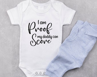 I am Proof my daddy can Score, Newborn Humorous SVG, PNG