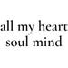 AllMyHeartSoulMind
