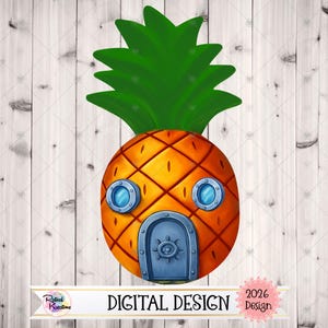 May include: A digital illustration of a pineapple-shaped house with a textured orange body, a large green leafy top, two circular blue porthole windows, and a central blue arched door with a ship wheel design. The text reads DIGITAL DESIGN 2026.