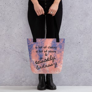 Classy Sassy Badassy Tote bag