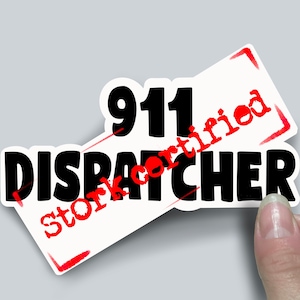 Sticker autocollant en vinyle certifié Cigogne pour les répartiteurs de la police 911, les services d'urgence et les premiers intervenants. Cadeau de reconnaissance du répartiteur. T-shirt