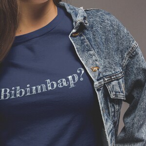 Bibimbap? koreanisches Essen Restaurant Kochen Geschenke Kimchi T-Shirt K-Pop K-Drama südasiatisches Shirt Geschenk für koreanisches amerikanisches, koreanisches Lebensmittelgeschenk