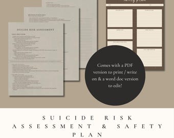 May include: A beige Suicide Risk Assessment and Safety Plan. The assessment includes questions about thoughts and feelings. The safety plan has sections for coping skills and social support. The text "Comes with a PDF version to print / write on & a word doc version to edit!" is also visible.