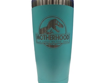 Motherhood Jurassic Park Engraved 20oz Tumbler with Straw