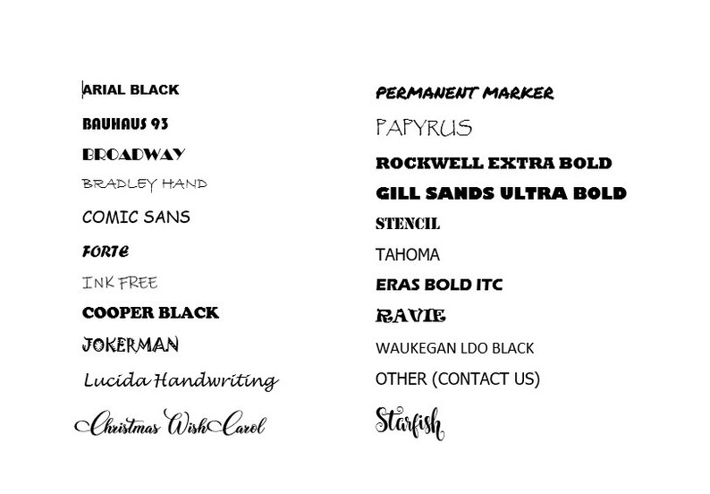 May include: A list of fonts, including Arial Black, Bauhaus 93, Broadway, Bradley Hand, Comic Sans, Forte, Ink Free, Cooper Black, Jokerman, Lucida Handwriting, Christmas Wish Carol, Permanent Marker, Papyrus, Rockwell Extra Bold, Gill Sands Ultra Bold, Stencil, Tahoma, Eras Bold ITC, Ravie, Waukegan LDO Black, Other (Contact Us), and Starfish.