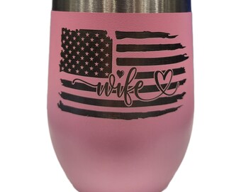 Wife Flag, Engraved Cup, Custom Tumbler Cup, Stainless Steep Tumbler, Monogram Tumbler, Wine