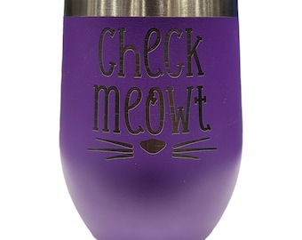 Vérifiez chat Meowt, tasse gravée, tasse de gobelet personnalisé, gobelet raide en acier inoxydable, gobelet monogramme, vin