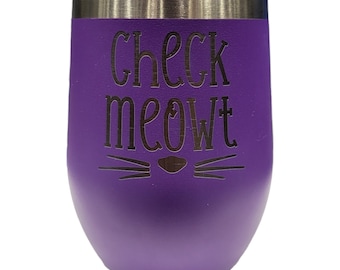 Bicchiere in acciaio inossidabile con incisione "Check Meowt Cat"