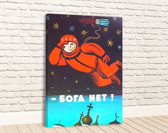 propaganda posters 60s There's no god! Бога Нет! 1960's USSR Anti Religious Propaganda Cosmonaut Yuri Gagarin In Space Canvas Wall Art
