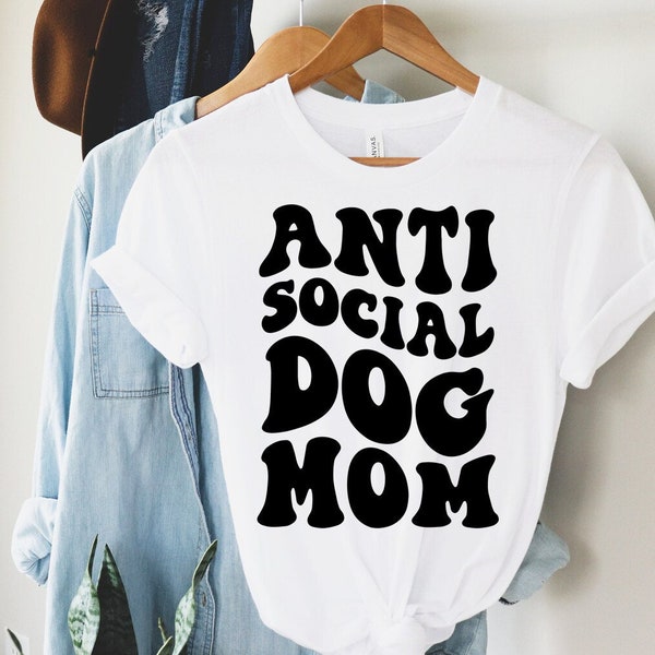 Anti Social Dog Mom Svg, DOG , Funny Dog, Svg Cut File, Wavy Letters Svg, Silhouette Cut file, Cricut Svg, SVG Digital Download