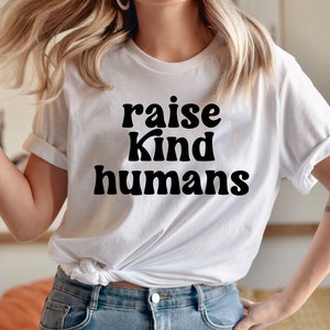 Raise Kind Humans Etsy