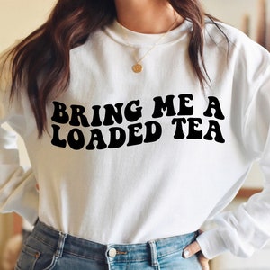 Loaded Tea SVG, Loaded Tea Junkie, Loaded Tea Lover, Svg Cut File, Wavy Letters Svg, Silhouette Cut file, Cricut Svg, SVG Digital Download