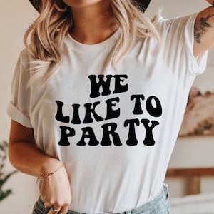 We Like to Party, Wife of the Party, Bachelorette, Svg Cut File, Wavy Letters Svg, Silhouette Cut file, Cricut Svg, SVG Digital Download