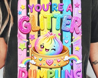 You're A glitter knoedel png, kleurrijke knoedel png, regenboog png, preppy shirt png, sublimatieontwerp, digitale png-download