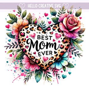 Mejor mamá de todos los tiempos PNG, Día de la Madre, Clipart floral de mamá, PNG del Día de la Madre, Mamá con estampado de leopardo, Diseño de sublimación, Descarga digital PNG