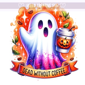 Dead Without Coffee PNG, clipart koffiespook, Halloween-spook, koffieliefhebber, koffie, Halloween, sublimatieontwerp, digitale download png
