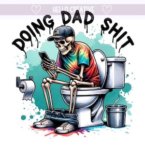 Dad Shit doen PNG, papa grap clipart, sneaky skelet png, sarcastische png, papa png, Vaderdag, sublimatieontwerp, digitale png-download