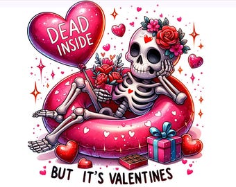 Dead innen, aber es ist Valentinstag PNG, lustige Valentinstage, Retro Valentinstag, Valentinstag Skelett, Sublimationsdesign, PNG digitaler Download