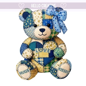 May include: A patchwork teddy bear with a blue bow and the words "Hugs," "Love," and "Kisses." The bear is made of various fabrics in shades of blue, yellow, and green. The text "HELLO CREATIVE" is at the top.