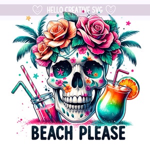 Beach Please PNG, Summer Skeleton Clipart, Snarky Skeleton Beach, Skeleton Cocktail, Sublimation Design, PNG Digital Download
