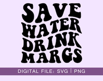 Water drinken Margs opslaan SVG PNG, sarcastische Svg, Alcohol Svg, grappig citaat, golvende letters, silhouetgesneden bestand, Cricut Svg, SVG digitale download