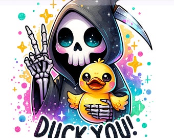 Funny Duck You PNG, I Don't Give a Duck Png, Duck png, Duck You Clipart, Grim Reaper Duck Clipart, Sublimation Design, PNG Digital Download