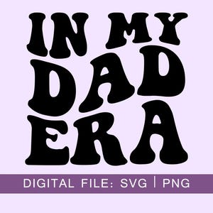 In mijn vader tijdperk SVG, PNG, Papa Svg, Daddy Png, Vader Svg, Svg snijden, golvende letters, silhouet snijden, Cricut Svg, SVG digitale download