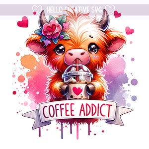 Coffee Addict Highland Cow Png, Heifer Cow, Coffee PNG, Iced Coffee PNG, Cute Highland Cow Clipart, Sublimation Design, PNG Digital Download