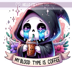 My Blood Type is Coffee Clipart, Grim Reaper PNG, Coffee Skeleton PNG, Skeleton Clipart, Sublimation Design, PNG Digital Download