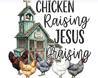 Funny Chicken Raising Jesus Png, Chicken Mom Farm Life, Country Christian, landbouwhuisdieren png, sublimatieontwerp, digitale download png