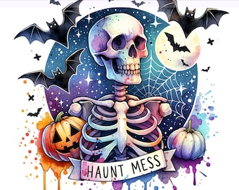 Haunt Mess PNG, Snarky Skeleton Clipart, Hot Mess Skeleton Sublimation, Halloween, Snarky Skeleton, Sublimation Design, PNG Digital Download