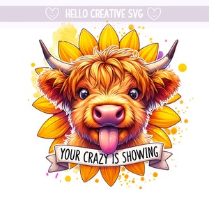 Ihre verrückte zeigt PNG, Highland Kuh Clipart, Färse Kuh PNG, Western Kuh PNG, Sonnenblume PNG, Sublimationsdesign, PNG Digital Download