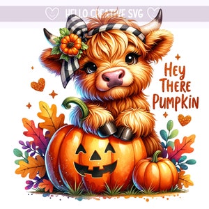 May include: A cute cartoon Highland cow wearing a black and white striped headband with a flower on top, sitting on a jack-o'-lantern pumpkin. The cow is looking at the viewer with big brown eyes. The background is a watercolor wash of fall colors with leaves and hearts. The text "Hey There Pumpkin" is written in orange on the right side of the image.