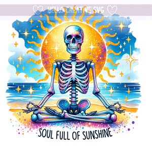 Soul Full Of Sunshine PNG, Sun Beach PNG, Summer Clipart, Skeleton Beach Clipart, Snarky Beach, Sublimation Design, PNG Digital Download