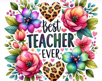 Könnte beinhalten: Ein farbenfrohes Blumenmuster mit einem Leopardenherz in der Mitte. Der Text "best teacher ever" ist in einer glitzernden Schrift geschrieben.