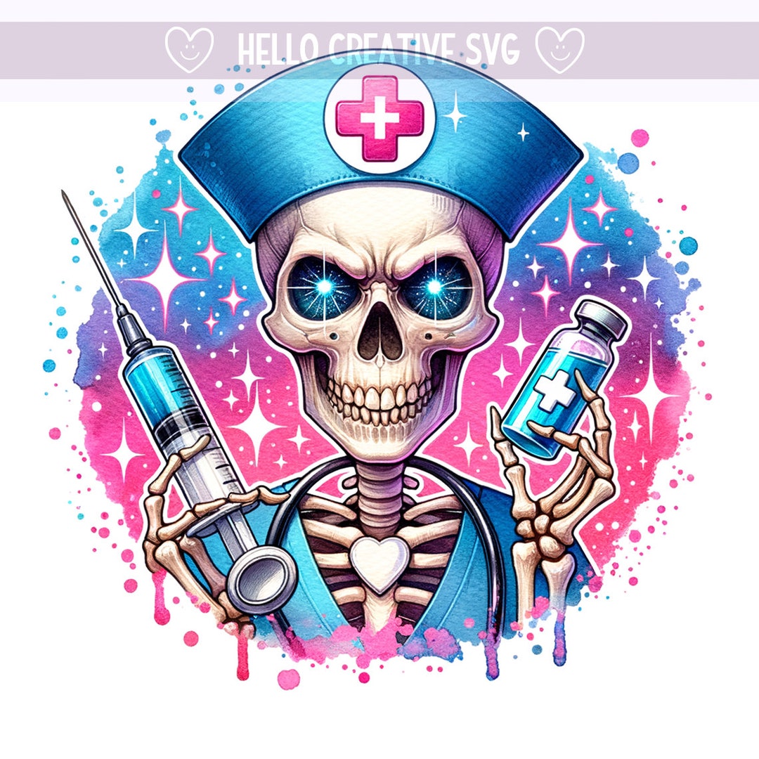 Nurse Vibes PNG, Nurse Clipart, Skeleton Nurse, Snarky Skeleton PNG ...