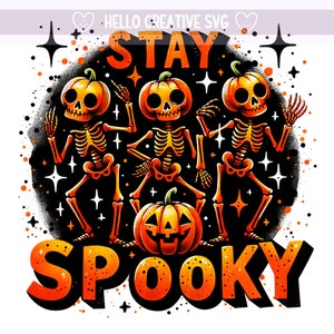 Stay Spooky PNG, Halloween Skeleton Dance, Spooky Vibes Png, Pumpkin Clipart, Skeleton Halloween, Sublimation Design, PNG Digital Download