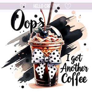Oops Iced Coffee PNG, Iced Coffee, Coffee Png, Coffee Clipart, Iced Coffee PNG, Funny Phrase Quote, Sublimation Design, PNG Digital Download
