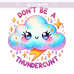 Don't be A Thundercunt PNG, Thunder Cunt PNG, schattige Cloud Thunder-clipart, grappige png, sublimatieontwerp, digitale png-download