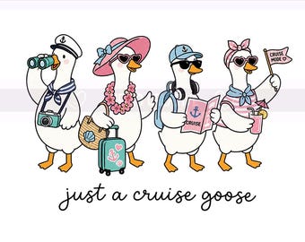 Just A Cruise Goose PNG, Cruise Trip, Summer Vacation Cruising Silly Goose, Funny Silly Goose, Sublimation Design, PNG Digital Download