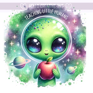 Enseñar a pequeños humanos PNG, Apreciación del maestro, Maestro alienígena, Imágenes prediseñadas alienígenas sarcásticas, Apple, Diseño de sublimación, Descarga digital PNG
