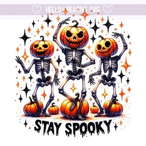 Stay Spooky PNG, Halloween Skeleton Dance, Spooky Vibes Png, Pumpkin Clipart, Skeleton Halloween, Sublimation Design, PNG Digital Download